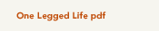 One Legged Life pdf